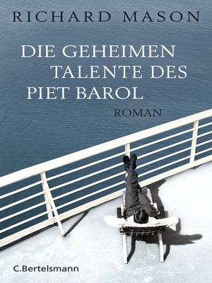 cover image of Die geheimen Talente des Piet Barol: Roman